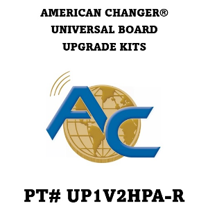Pt.# UP1V2HPA-R American Changer® Universal Board Upgrade Kit