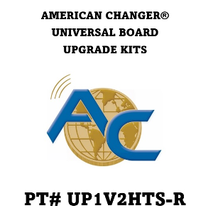 Pt.# UP1V2HTS-R American Changer® Universal Board Upgrade Kit