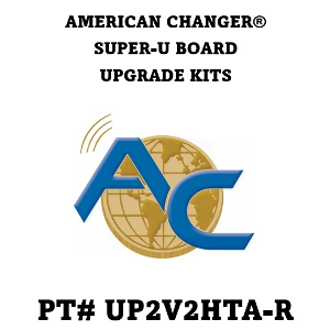 Pt.# UP2V2HTA-R American Changer® Super-U Board Upgrade Kit - Dual Hopper