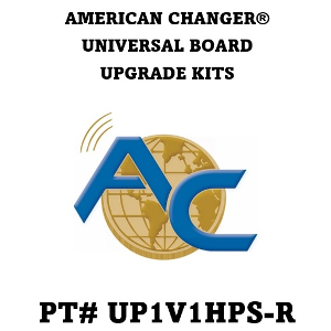 Pt#UP1V1HSP-R American Changer Universal Board Upgrade Kit